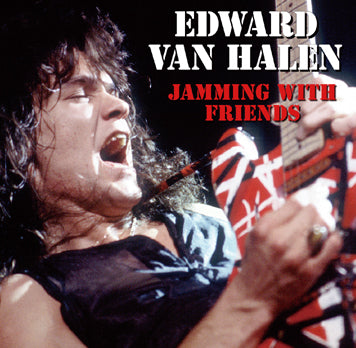 EDWARD VAN HALEN / JAMMING WITH FRIENDS STEREO SOUNDBOARD (1CDR)