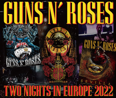 GUNS N’ ROSES / TWO NIGHTS IN EUROPE 2022 (6CDR)
