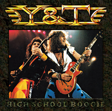 Y & T / HIGH SCHOOL BOOGIE (1CDR)