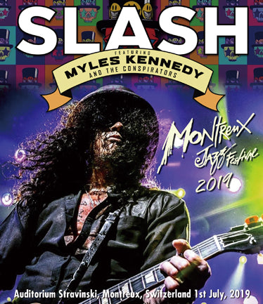 SLASH Featuring MYLES KENNEDY AND THE CONSPIRATORS / MONTREUX JAZZ FESTIVAL 2019 PRO-SHOT (1BDR)