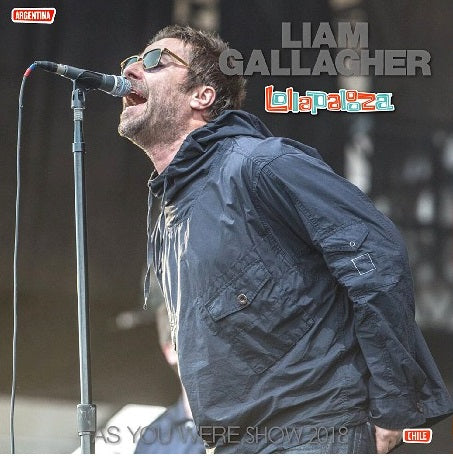 Liam Gallagher / As You Were Tour 2018 Lollapalooza 2018 (1CDR&1DVDR)