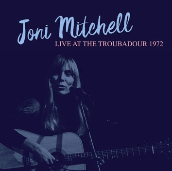 JONI MITCHELL / LIVE AT THE TROUBADOUR 1972 (1CDR)