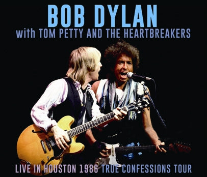 BOB DYLAN with TOM PETTY AND THE HEARTBREAKERS / LIVE IN HOUSTON 1986 TRUE CONFESSIONS TOUR (3CDR)