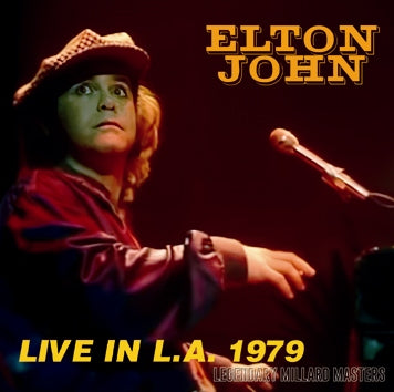 ELTON JOHN / LIVE IN L.A. 1979 LEGENDARY MILLARD MASTERS (2CDR)
