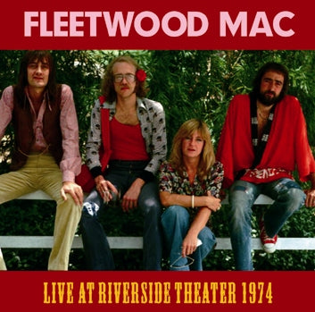FLEETWOOD MAC / LIVE AT RIVERSIDE THEATER 1974 (2CDR)