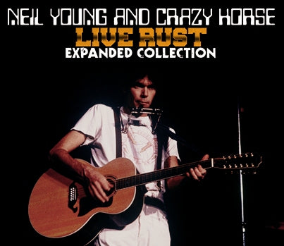 NEIL YOUNG and CRAZY HORSE / "LIVE RUST" EXPANDED COLLECTION (6CDR)
