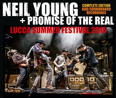 NEIL YOUNG + PROMISE OF THE REAL / LUCCA SUMMER FESTIVAL 2016 (3CDR)