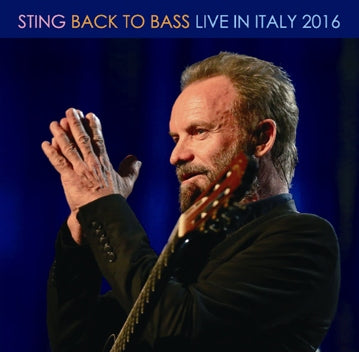 STING / BACK TO BASS: LIVE IN ITALY 2016 (2CDR)