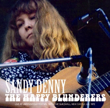 SANDY DENNY / THE HAPPY BLUNDERERS (2CDR)