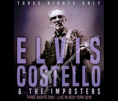 ELVIS COSTELLO / THREE NIGHTS ONLY LIVE IN NEW YORK 2018 (6CDR)