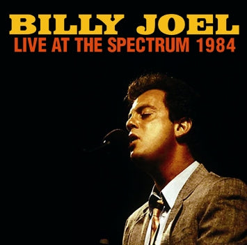 BILLY JOEL / LIVE AT THE SPECTRUM 1984 (2CDR)