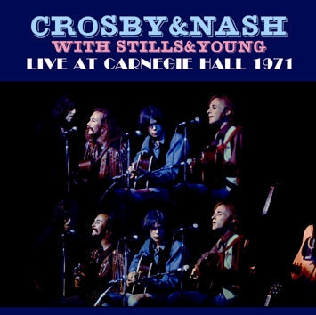 CROSBY & NASH with STILLS & YOUNG / LIVE AT CARNEGIE HALL 1971 (2CDR)