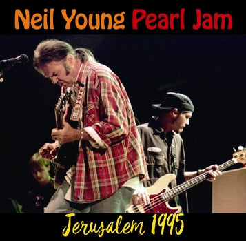 NEIL YOUNG & PEARL JAM / JERUSALEM 1995 (2CDR)