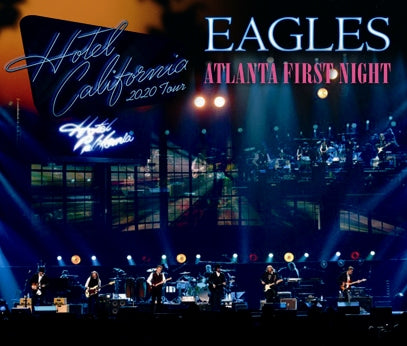EAGLES / ATLANTA FIRST NIGHT HOTEL CALIFORNIA TOUR 2020 (3CDR)