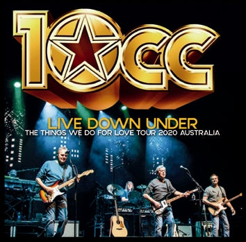 10CC / LIVE DOWN UNDER: THE THINGS WE DO FOR LOVE TOUR 2020 (2CDR)