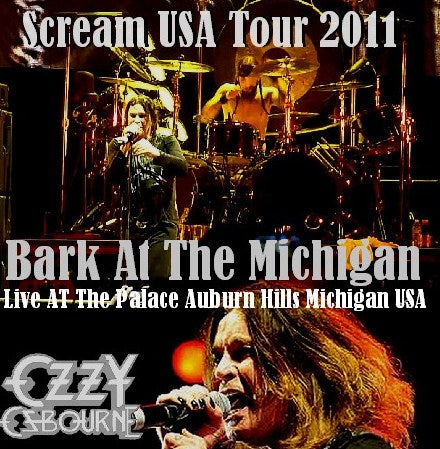 Ozzy Osbourne / Scream USA Tour 2011 The Palace Auburn Hills Michigan USA (2CDR)