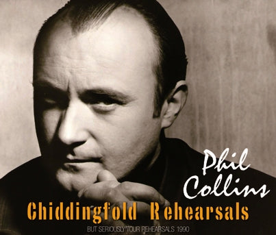PHIL COLLINS / CHIDDINGFOLD REHEARSALS Soundboard (3CDR)