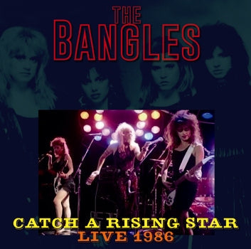 THE BANGLES / ATRAPA UNA ESTRELLA EN ASCENSO: EN VIVO 1986 Soundboard (1 CDR)