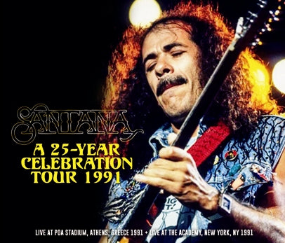 SANTANA / A 25-YEAR CELEBRATION TOUR 1991 SOUNDBOARD (4CDR)