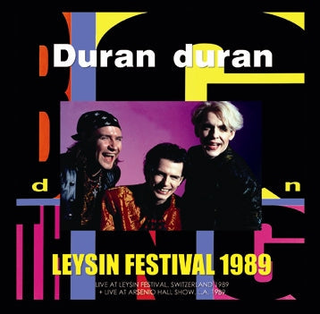 DURAN DURAN / LEYSIN FESTIVAL 1989 Soundboard (2CDR)