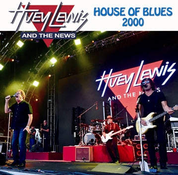 HUEY LEWIS AND THE NEWS / HOUSE OF BLUES 2000 Soundboard (2CDR)