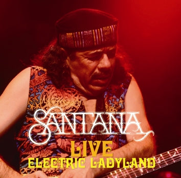SANTANA / LIVE ELECTRIC LADYLAND SOUNDBOARD (1CDR)