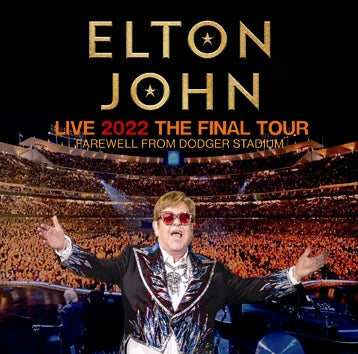 ELTON JOHN / LIVE 2022 THE FINAL TOUR FAREWELL FROM DODGER STADIUM Soundboard (2CDR)