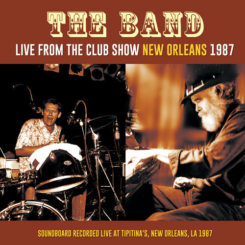 THE BAND / LIVE FROM THE CLUB SHOW NEW ORLEANS 1987 (1CDR)