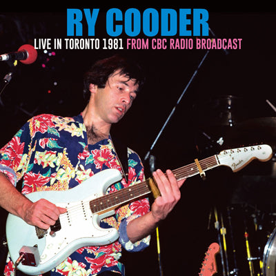 RY COODER / LIVE IN TORONTO 1981 SOUNDBOARD (1CDR)