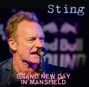 STING / BRAND NEW DAY IN MANSFIELD SOUNDBOARD (2CDR)