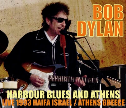 BOB DYLAN / HARBOUR BLUES AND ATHENS Soundboard (4CDR)