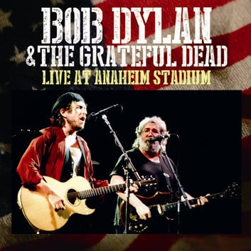 BOB DYLAN & THE GRATEFUL DEAD / LIVE AT ANAHEIM STADIUM Soundboard (2CDR)