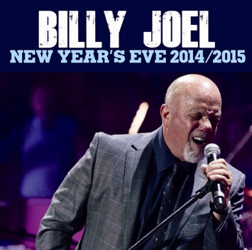 BILLY JOEL / NEW YEAR'S EVE 2014 TO 2015 Soundboard (2CDR)