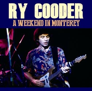 RY COODER / A WEEKEND IN MONTEREY (1CDR)