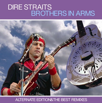 DIRE STRAITS / BROTHERS IN ARMS ALTERNATE EDITION & THE BEST REMIXES Soundboard (2CDR)