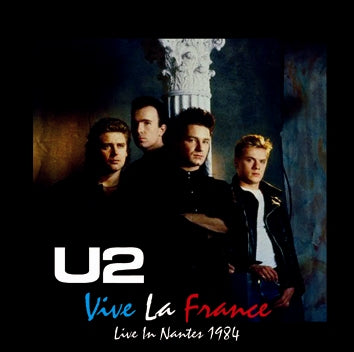 U2 / VIVE LA FRANCE Live in Nantes 1984 SOUNDBOARD (2CDR)