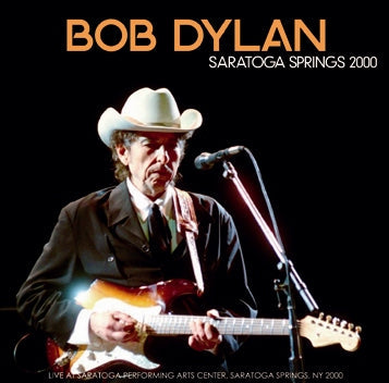 BOB DYLAN / SARATOGA SPRINGS 2000 Soundboard (2CDR)