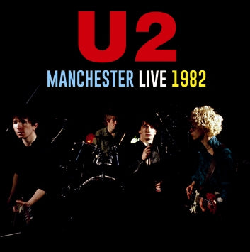 U2 / MANCHESTER LIVE 1982 SOUNDBOARD (1CDR)