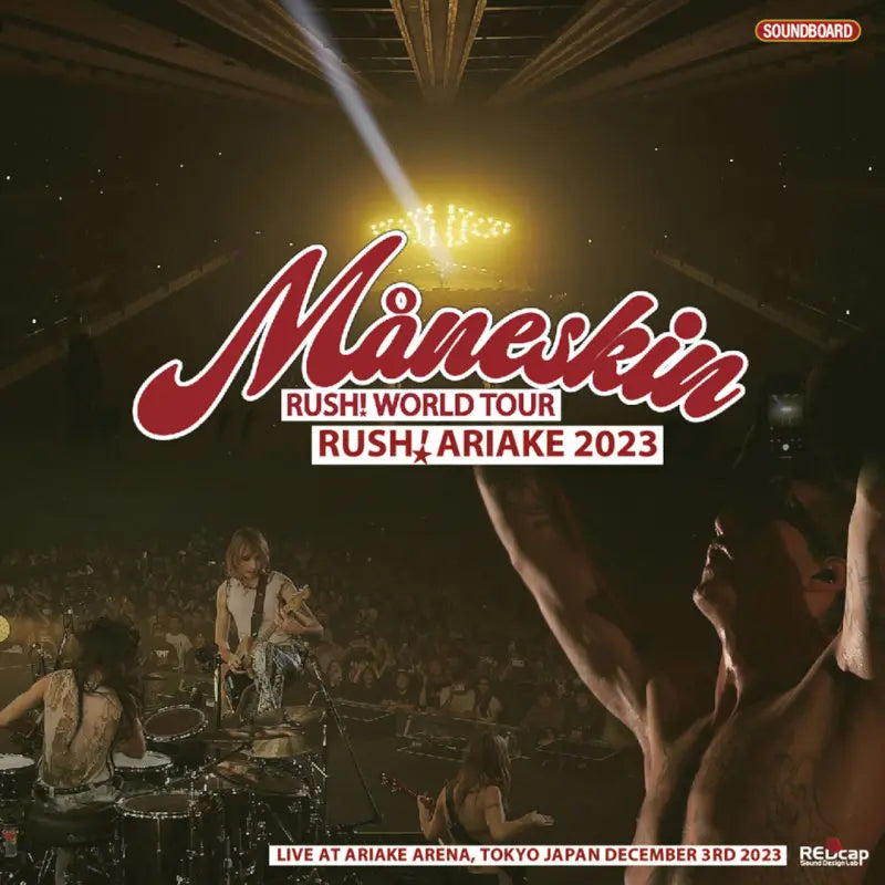 MANESKIN / RUSH! ARIAKE 2023 Soundboard (2CDR)