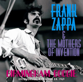 FRANK ZAPPA & THE MOTHERS OF INVENTION / BIRMINGHAM BOOGIE (2CDR)