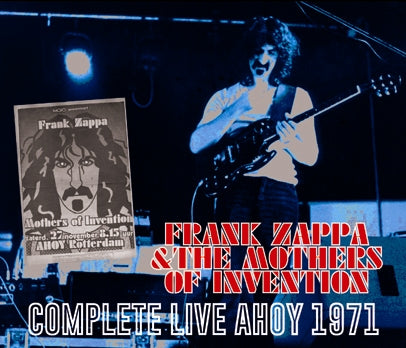 FRANK ZAPPA & THE MOTHERS OF INVENTION / COMPLETE LIVE AHOY 1971 (3CDR)