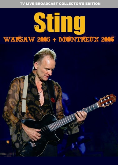 STING / WARSAW 2005 + MONTREUX 2006 PRO-SHOT (2DVDR)