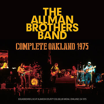 THE ALLMAN BROTHERS BAND / COMPLETE OAKLAND 1975 SOUNDBOARD (2CDR)