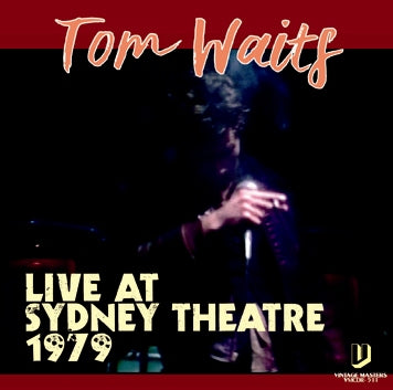TOM WAITS / LOIVE AT SYDNEY THEATER 1979 SOUNDBOARD (1CDR)