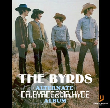 THE BYRDS / ÁLBUM ALTERNATIVO "Dr. BYRDS Y Mr. HYDE" Soundboard (1CDR)