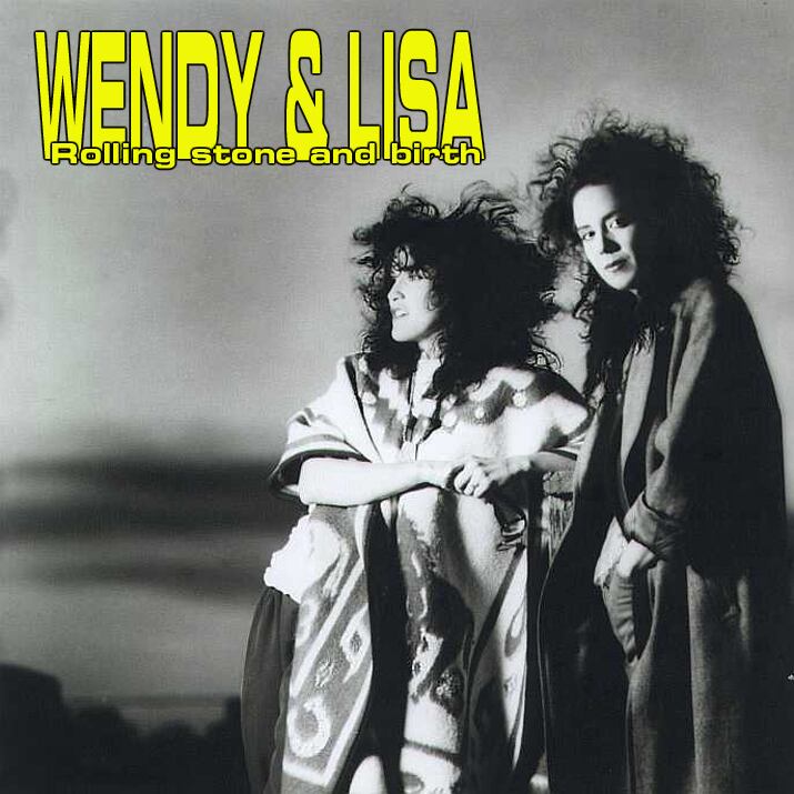 Wendy & Lisa / Rolling Stone And Birth (2CDR)