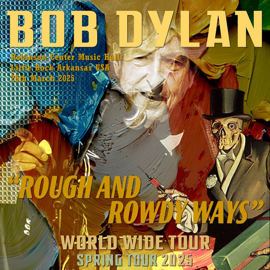 Bob Dylan / Rough and Rowdy Ways Tour 2025 (2CDR)