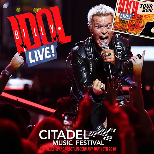 Billy Idol / Live! 2018 Tour Citadel Music Fes Zitadelle Spandau:Berlin Germany July 19th 2018 (2CDR)