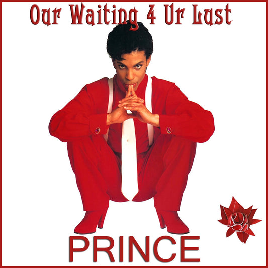 Prince / Our Waiting 4 Ur Lust (2CDR)