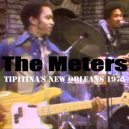 The Meters / Tipitina's New Orleans 1975 CAJA DE SONIDO (1 CDR)